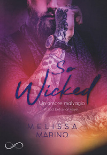 So Wicked. A Bad Behavior Novel. Vol. 3