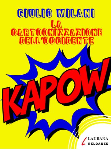 la Cartoonizzazione dell'occidente