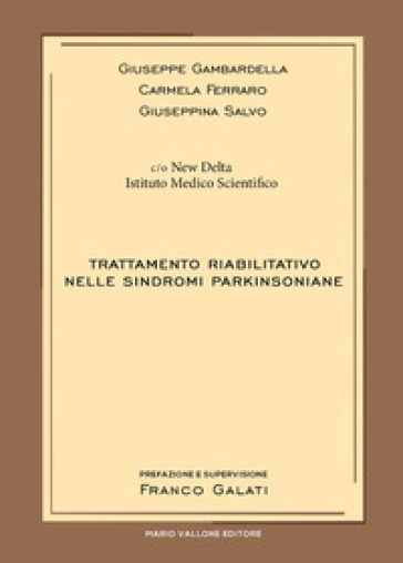Trattamento riabilitativo nelle sindromi parkinsoniane