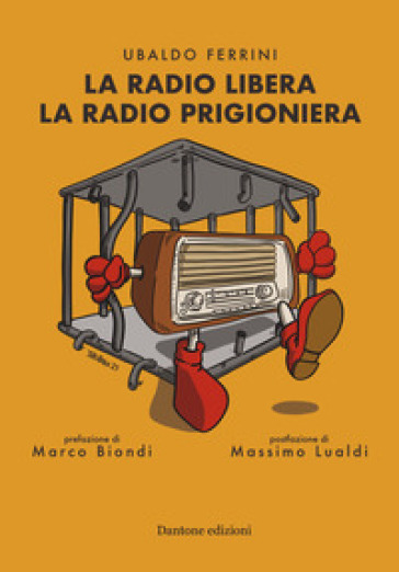 La Radio Libera La Radio Prigioniera