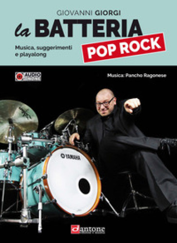 La batteria pop rpck. Musica, suggerimenti e playalong. Con File audio online