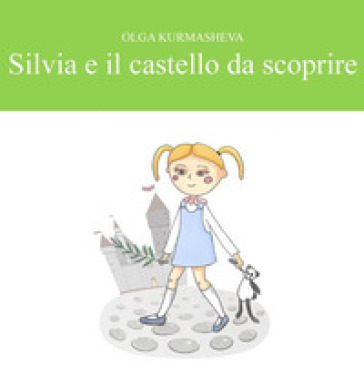 Silvia e il castello da scoprire