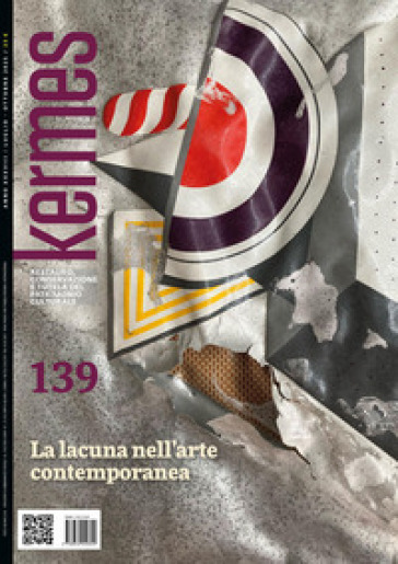 Kermes. La rivista del restauro. Vol. 139: La lacuna nell'arte contemporanea