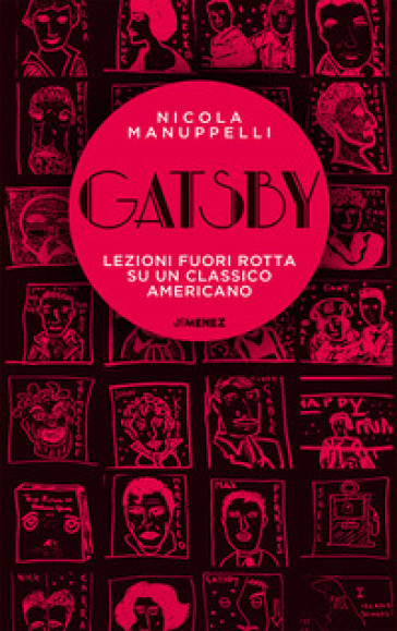 Gatsby. Lezioni fuori rotta su un classico americano
