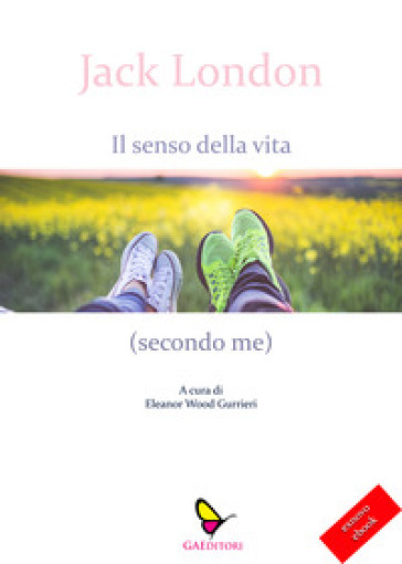 Il senso della vita (secondo me)