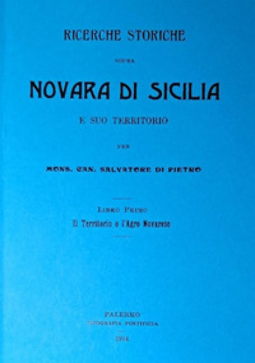 Ricerche storiche sopra Novara di Sicilia e suo territorio