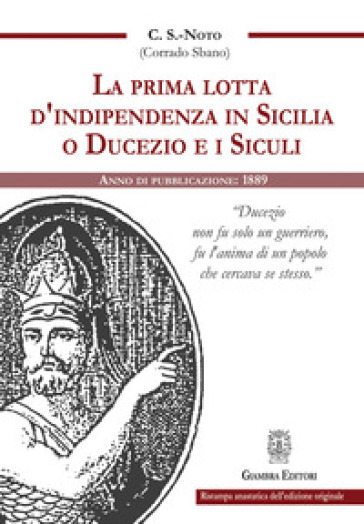 La prima lotta d'indipendenza in Sicilia o Ducezio e i Siculi