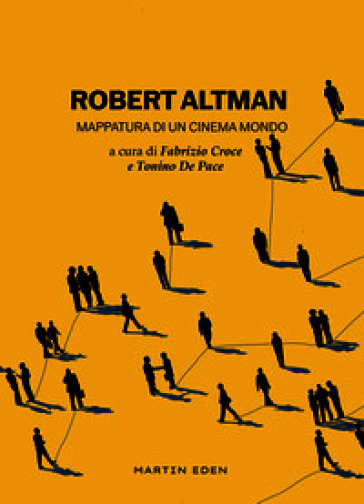 Robert Altman. Mappatura di un cinema mondo