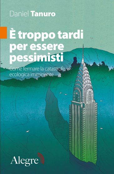 È troppo tardi per essere pessimisti