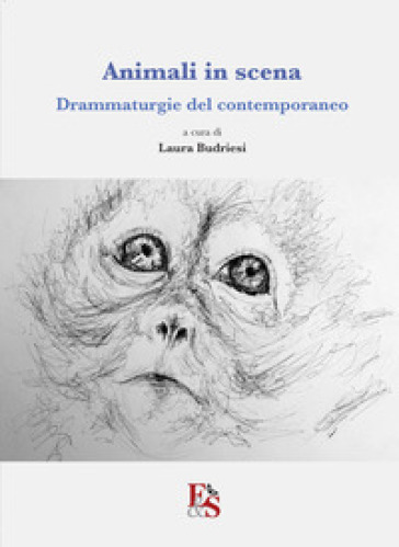 Animali in scena. Drammaturgie del contemporaneo