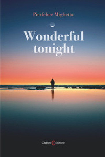 Wonderful tonight. Ediz. italiana