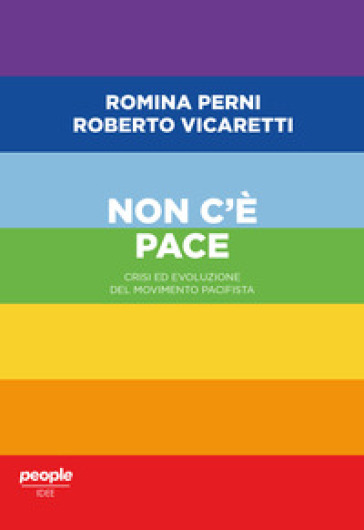 Non c'è pace. Crisi ed evoluzione del movimento pacifista