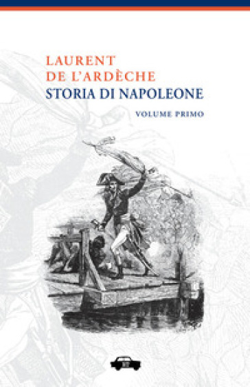 Storia di Napoleone. Nuova ediz.. Vol. 1