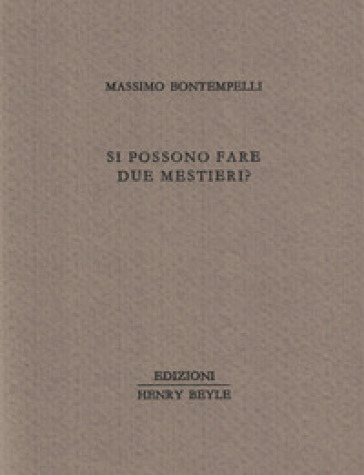 Si possono fare due mestieri?