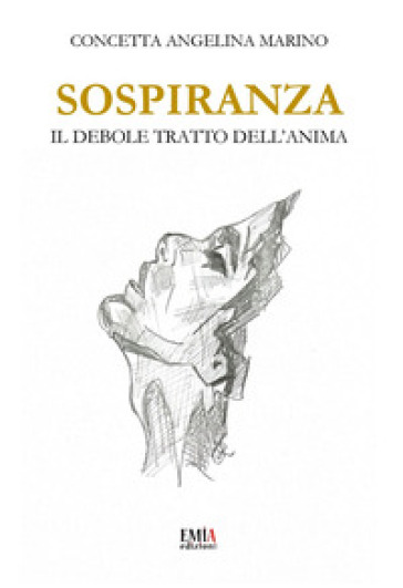 Sospiranza. Il debole tratto dell'anima