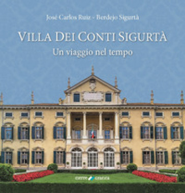 Villa dei Conti Sigurtà. Un viaggio nel tempo