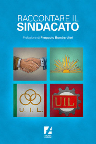 Raccontare Il Sindacato