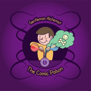 The comic poison. Ediz. italiana