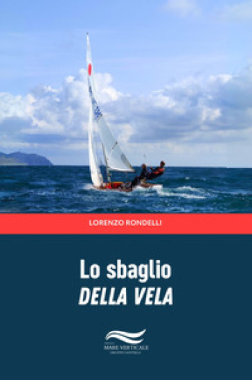 Lo Sbaglio Della Vela