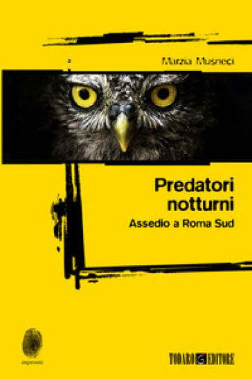 Predatori Notturni. Assedio A Roma Sud