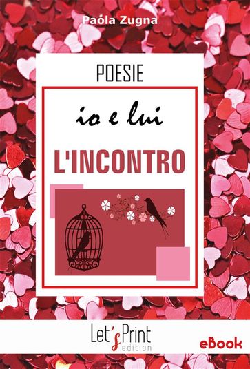 Io e lui. L'INCONTRO