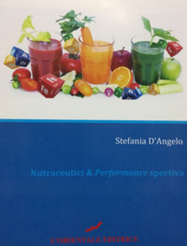 Nutraceutici &amp; Performance sportiva