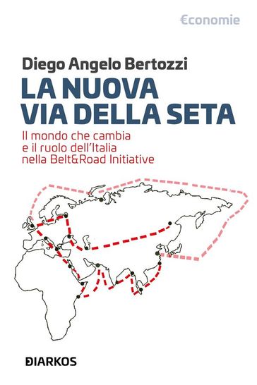 La Nuova Via Della Seta