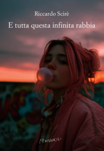 E tutta questa infinita rabbia