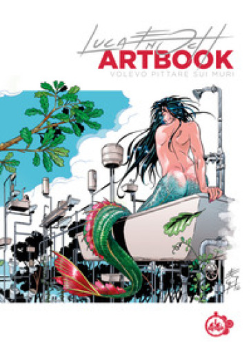 Luca Enoch artbook. Volevo pittare sui muri