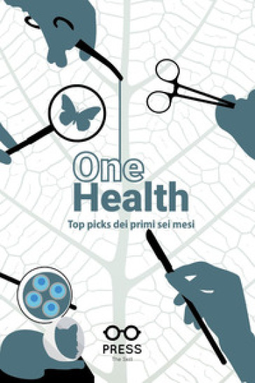 One health. Top picks dei primi sei mesi
