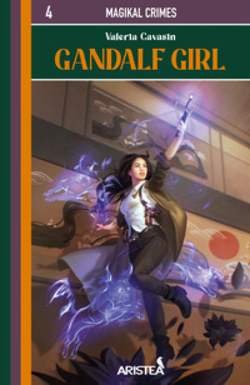 Gandalf Girl. MagiKal Crimes. Vol. 4