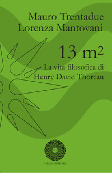 13 m². La vita filosofica di Henry David Thoreau