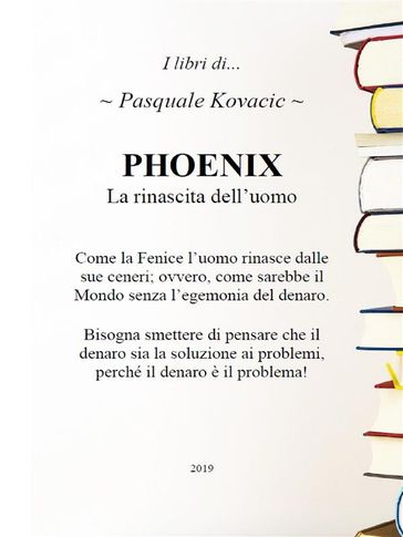 PHOENIX La rinascita dell'uomo