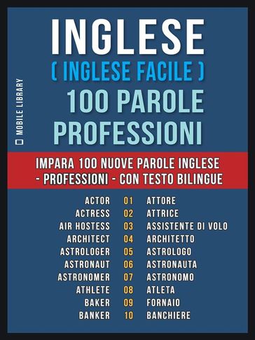 Inglese ( Inglese Facile ) 100 Parole - Professioni