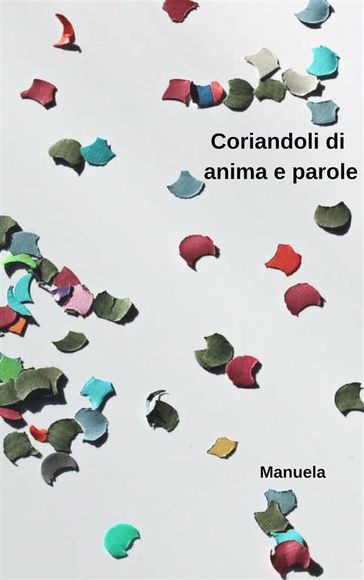 Coriandoli di anima e parole