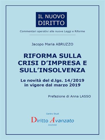 RIFORMA SULLA CRISI D'IMPRESA E SULL'INSOLVENZA. Le novità del d.lgs. 14/2019 in vigore dal marzo 2019