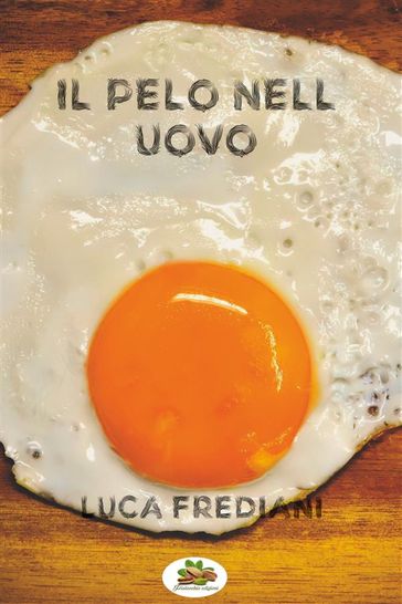Il pelo nell'uovo