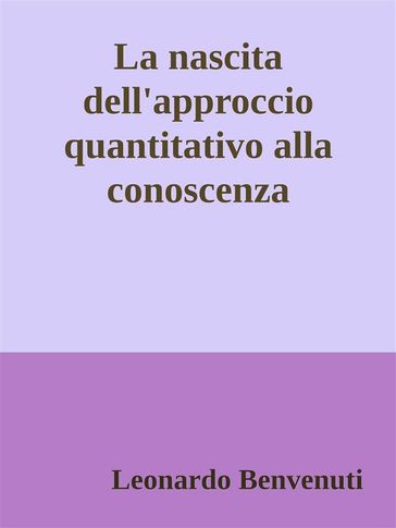 La nascita dell'approccio quantitativo alla conoscenza