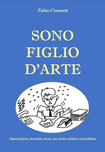 Sono figlio d'arte