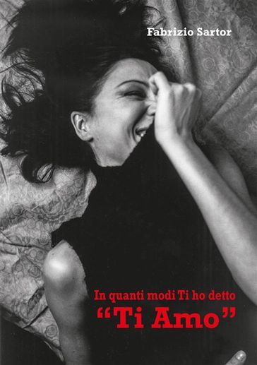In quanti modi Ti ho detto "Ti Amo"
