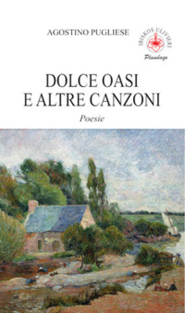 Dolce oasi e altre canzoni