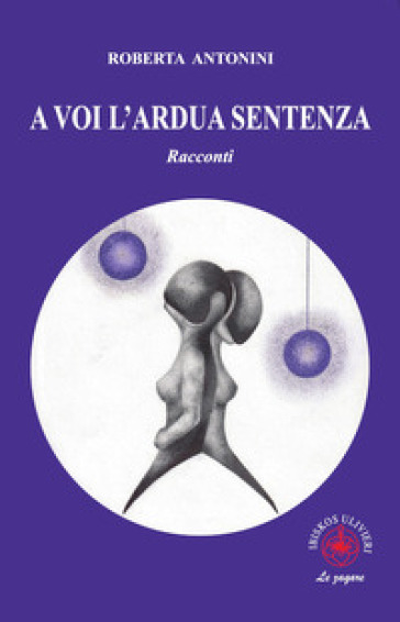 A voi l'ardua sentenza