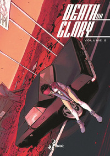 Death or glory. Vol. 2-0