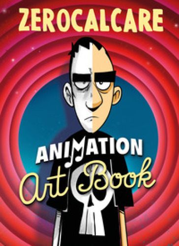 ZEROCALCARE. ANIMATION ART BOOK. EDIZ. I