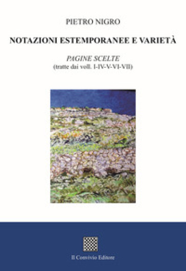 Notazioni estemporanee e varietà. Pagine scelte