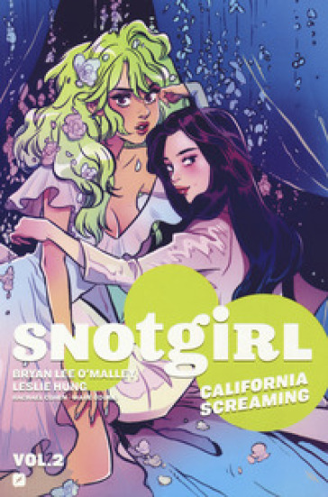 Snotgirl. Vol. 2: California screaming-0