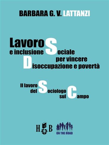 Lavoro e inclusione sociale per vincere disoccupazione e povertà