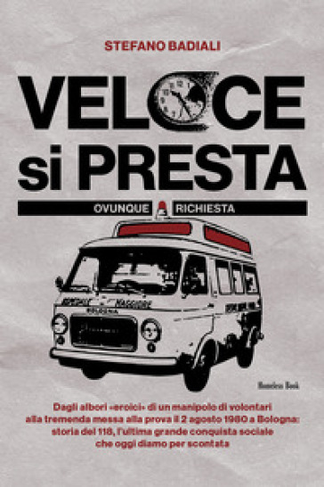 Veloce si presta. Ovunque richiesta