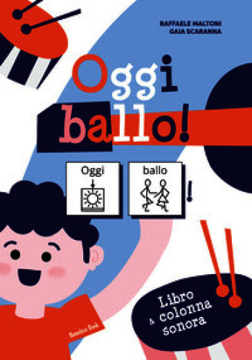 Oggi ballo! Ediz. CAA