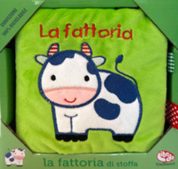 La fattoria di stoffa. Ediz. a colori